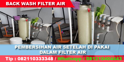 Jasa Membersihkan / back wash tabung filter air Tanah